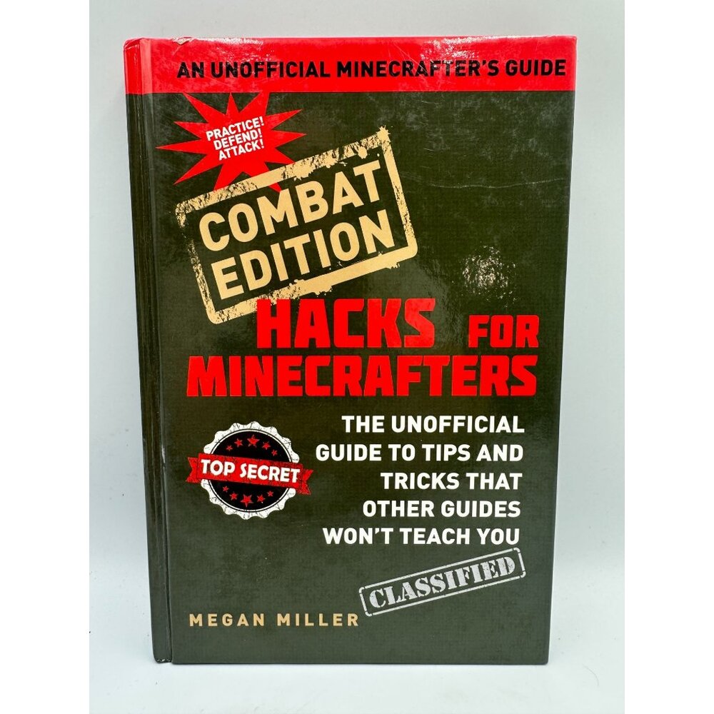 Hacks For Minecrafters Combat Edition Megan Miller 2014 Unofficial Gaming Guide